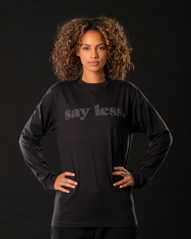 Black-On-Black x Say Less Long Sleeve Tee